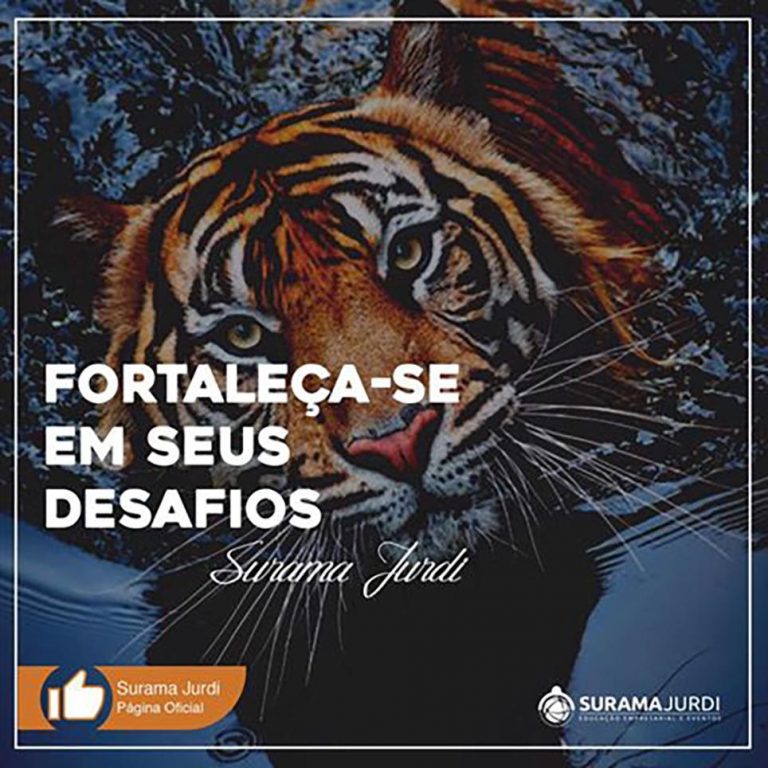 Frase Liderança: Fortaleça-se em seus desafios - Surama Jurdi