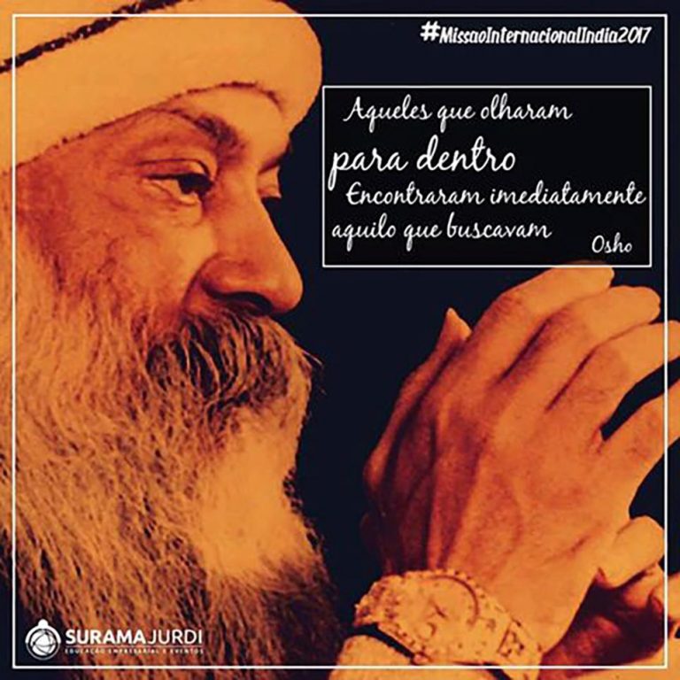 Frase Inspiração: Aqueles que olharam para dentro encontraram imediatamente aquilo que buscavam - Osho
