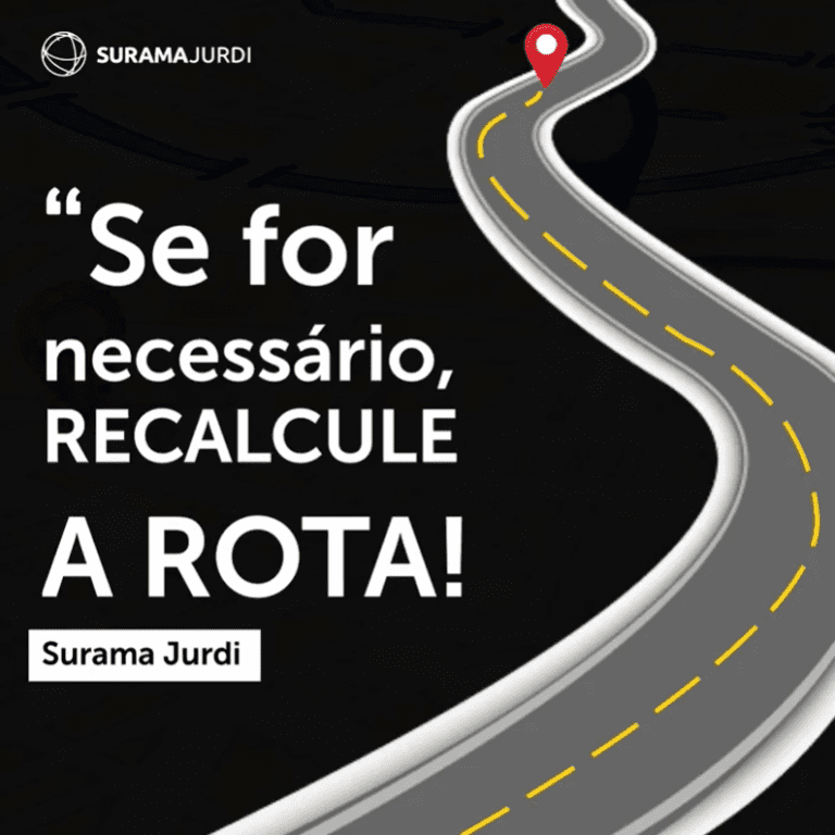 se for necessario recalcule a rota surama jurdi