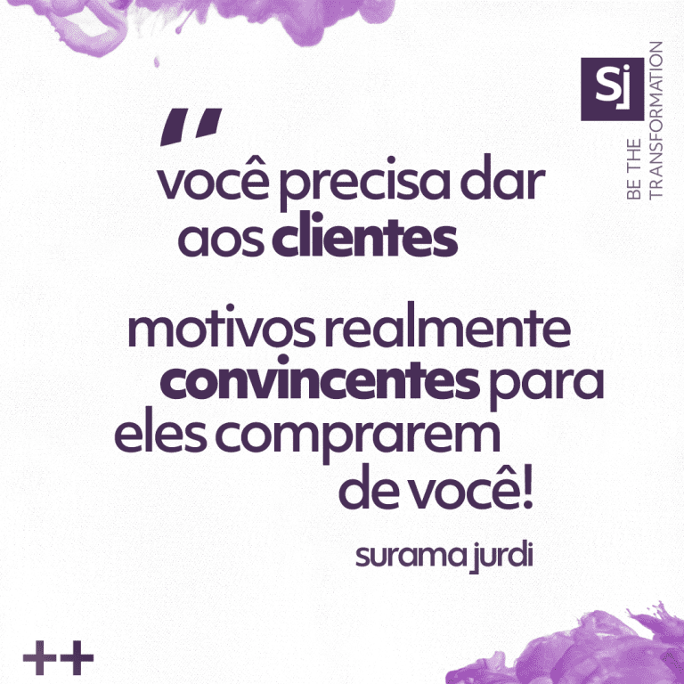 Você-precisa-dar-aos-clientes-motivos-realmente-convincentes-para-eles-comprarem-de-você-Surama-Jurdi