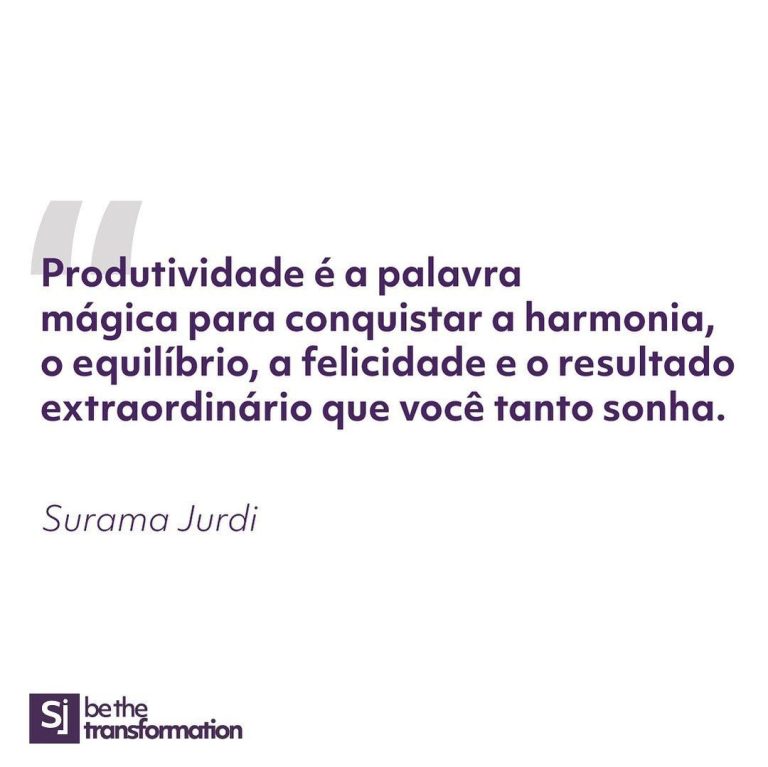 Produtividade-é-a-palavra-mágica-para-conquistar-a-harmonia-o-equilíbrio-a-felicidade-e-o-resultado-extraordinário-que-você-tanto-sonha-Surama-Jurdi