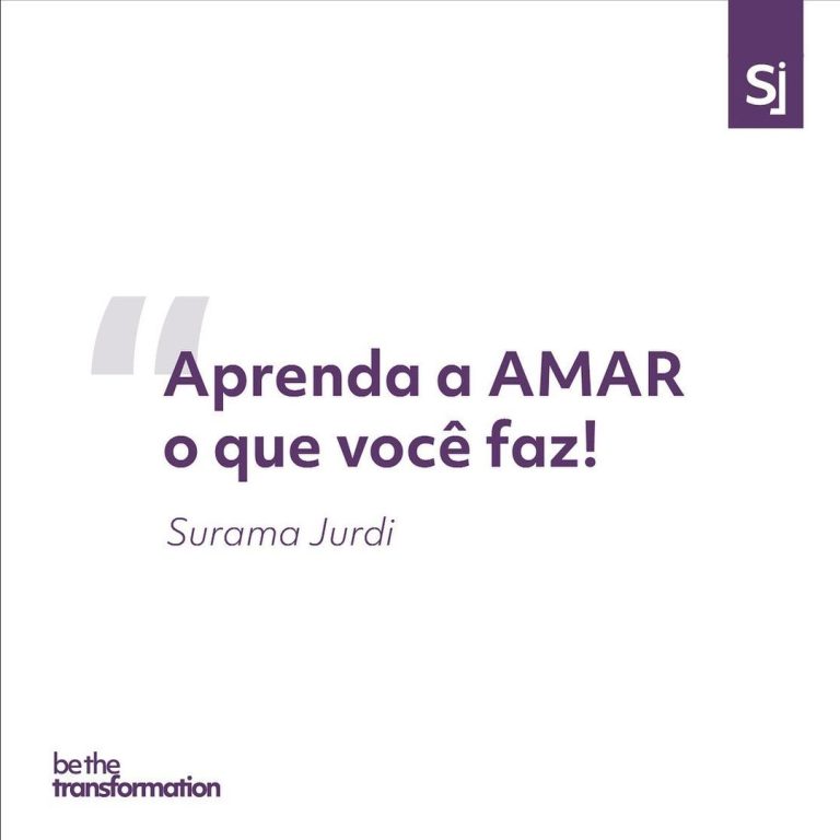 Aprenda-a-amar-o-que-você-faz!-Surama-Jurdi