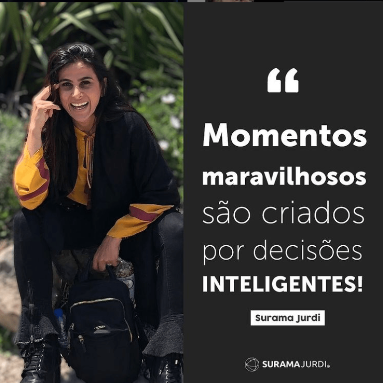 momentos maravilhosos sao criados por decisoes inteligentes surama jurdi